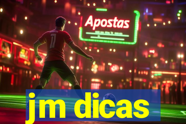 jm dicas